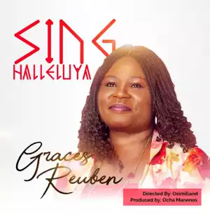 Graces Reuben - Sing Hallelujah